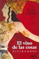 Front cover of El vino de las cosas by Elsa Cross
