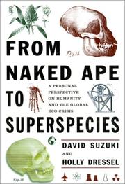 Front cover of From naked ape to superspecies by David T. Suzuki