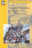 Front cover of Crisis and dollarization in Ecuador by Paul Beckerman