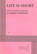 Cover of Life is short by Craig Pospisil
