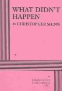 Cover of What didn't happen by Christopher Shinn