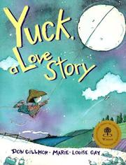 Front cover of Yuck, A Love Story by Don Gillmor