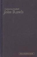 Cover of John Rawls (Philosophy Now) by Catherine Audard