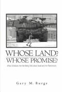 Cover of Whose Land?  Whose Promise? by Gary M. Burge