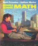 Front cover of Scott Foresman-Addison Wesley middle school math by Randall I. Charles