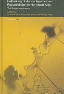 Cover of Rethinking historical injustice and reconciliation in northeast Asia by Gi-Wook Shin