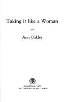 Front cover of Taking it like a woman by Ann Oakley