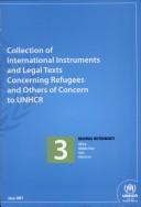 Front cover of Collection of international instruments and legal texts concerning refugees and others of concern to UNHCR by Office of the United Nations High Commissioner for Refugees.