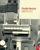 Front cover of Flexible housing by Tatjana Schneider