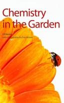 Front cover of CHEMISTRY IN THE GARDEN by JAMES R. HANSON