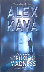 Front cover of At The Stroke Of Madness (Mira) by Alex Kava