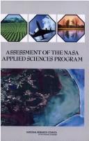 Front cover of Assessment of the NASA applied sciences program by National Research Council (U.S.). Committee on Extending Observations and Research Results to Practical Applications: A Review of NASA'S Approach.