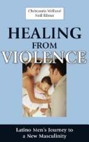Front cover of Healing from violence by Christauria Welland