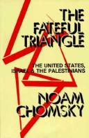 Cover of The fateful triangle by Noam Chomsky