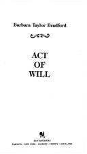Front cover of Act of will by Barbara Taylor Bradford