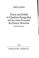 Front cover of Poesie und Politik in Claudians Panegyrikus auf das vierte Konsulat des Kaisers Honorius by Jakob Lehner
