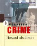 Cover of Organized crime by Howard Abadinsky