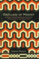 Front cover of Artillery of heaven by Ussama Samir Makdisi