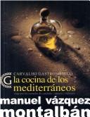 Cover of La Cocina de los mediterráneos by Manuel Vázquez Montalbán