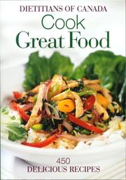Front cover of Cook Great Food by Dietitians of Canada