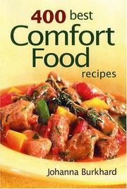 Cover of 400 Best Comfort Food Recipes by Johanna Burkhard