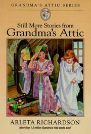 Cover of Still More Stories from Grandma's Attic (Grandma's Attic Series) by Arleta Richardson
