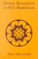 Cover of Divine revelation in Pali Buddhism by Peter Masefield