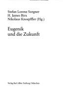 Front cover of Eugenik und Zukunft by Stefan Lorenz Sorgner
