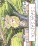 Front cover of I saw Santa by Thelma Carey-Thompson