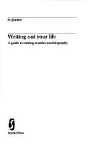 Cover of Writing out your life by Jo Stanley