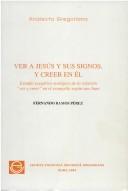 Front cover of Ver a Jesús y sus signos, y creer en él by Fernando Ramos Pérez