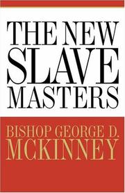 Cover of The new slavemasters by George D. McKinney