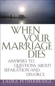 Front cover of When Your Marriage Dies by Laura Petherbridge