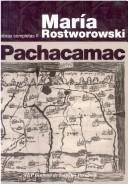 Cover of Pachacamac y el señor de los milagros by María Rostworowski de Diez Canseco
