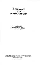 Front cover of Ceremony for Minneconjoux (Callaloo Poetry) by Brenda Marie Obsey