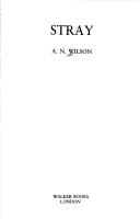 Cover of Stray by A. N. Wilson