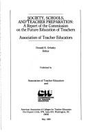 Front cover of Society Schools and Teacher Preparation/296996 (Teacher Education Monograph) by Donald E. Orlosky