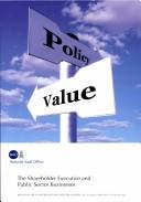 Cover of The shareholder executive and public sector businesses by Great Britain. Parliament. House of Commons. National Audit Office.