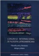 Front cover of X Congreso Internacional de Filosofía Latinoamericana by Congreso Internacional de Filosofía Latinoamericana (10th 2004 Bogota, Colombia)