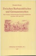 Front cover of Zwischen Barbarenklischee und Germanenmythos by Elisabeth Monyk