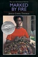Cover of Marked by fire by Joyce Carol Thomas