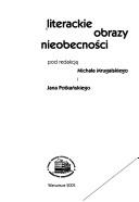 Front cover of Literackie obrazy nieobecności by Jan Potkański