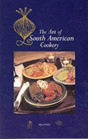Front cover of The art of South American cookery by Myra Waldo