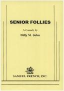 Front cover of Senior follies by Billy St. John