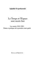 Front cover of Le temps et l'espace sont morts hier by Isabelle Krzywkowski