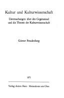Front cover of Kultur und Kulturwissenschaft by Günter Freudenberg