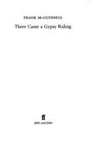 Front cover of There came a gypsy riding by Frank McGuinness