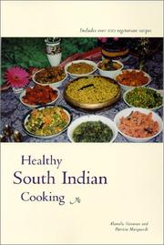 Front cover of Healthy South Indian cooking by Alamelu Vairavan