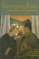 Cover of Interrogating ethics by James Hatley