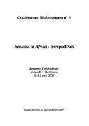 Front cover of Ecclesia in Africa by Journées théologiques (2005 Nkolbisson, Yaoundé, Cameroon)